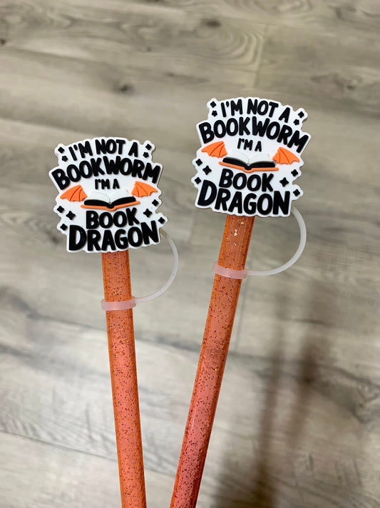 I'm Not A Bookworm. I'm A Book Dragon